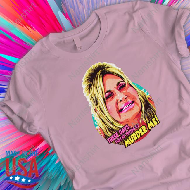 These Gays They're Trying To Murder Me White Lotus Shirt