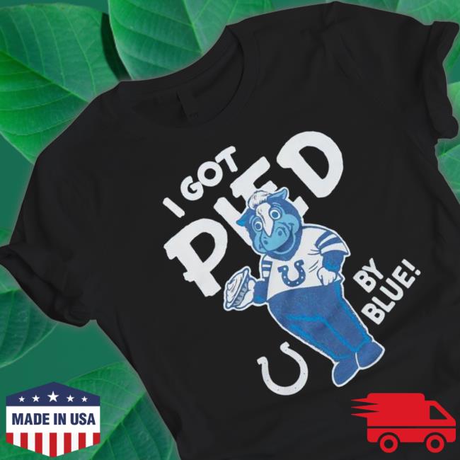 Indianapolis Colts I Got Pied By Blue Classic Shirt