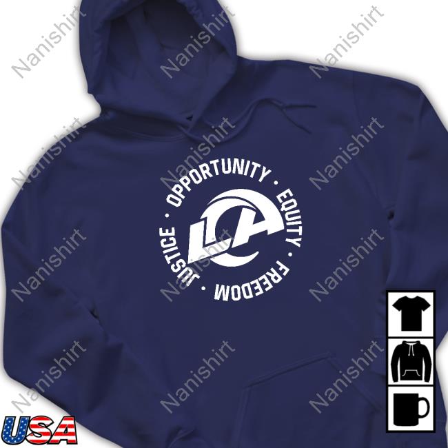 Los Angeles Rams Opportunity Equity Freedom Justice T Shirts