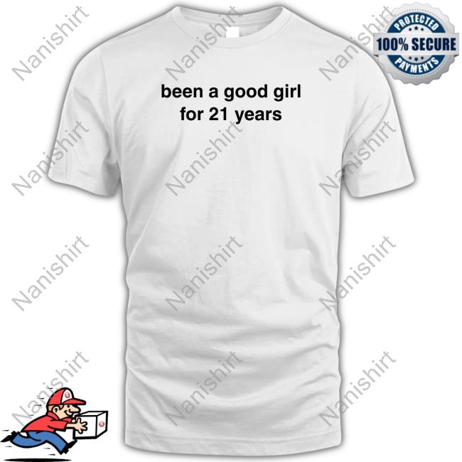 Billie Eilish Merch Been A Good Girl For 21 Years Shirt