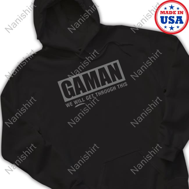 Official Gaman We Will Get Through This Shirts