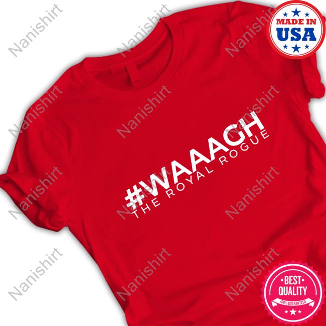 Official The Body Language Guy Store Waaagh The Royal Rogue Shirt