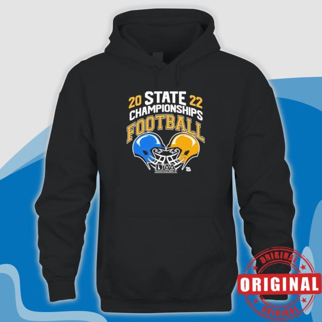 2022 State Championships Football Diaa Hooded Sweatshirt 2022 State Championships Football Diaa Tee