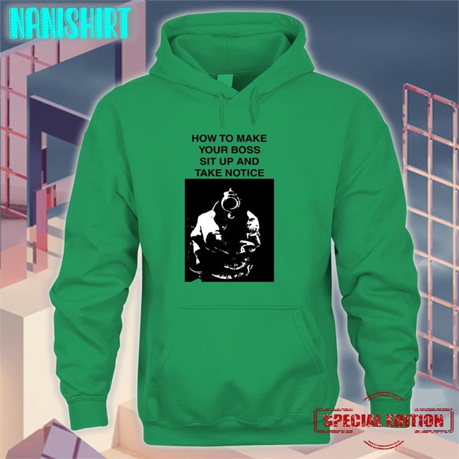How To Make Your Boss Sit Up And Take Notice Crewneck Heart Attack Man How To Make Your Boss Sit Up And Take Notice Hooded Sweatshirt
