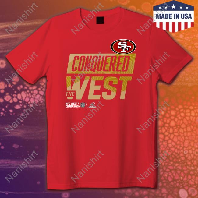 Official San Francisco 49Ers Conquered The West T Shirt