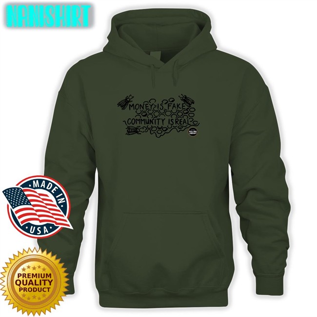 Money Is Fake, Community Is Real Hoodie Pilotviruet Money Is Fake, Community Is Real Crewneck