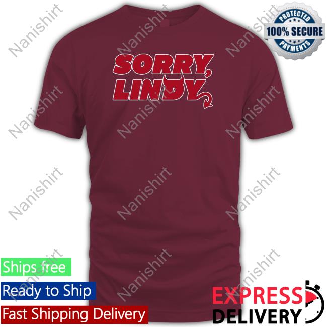 Sorry Lindy Sweatshirt Breakingt Sorry Lindy Hoodie
