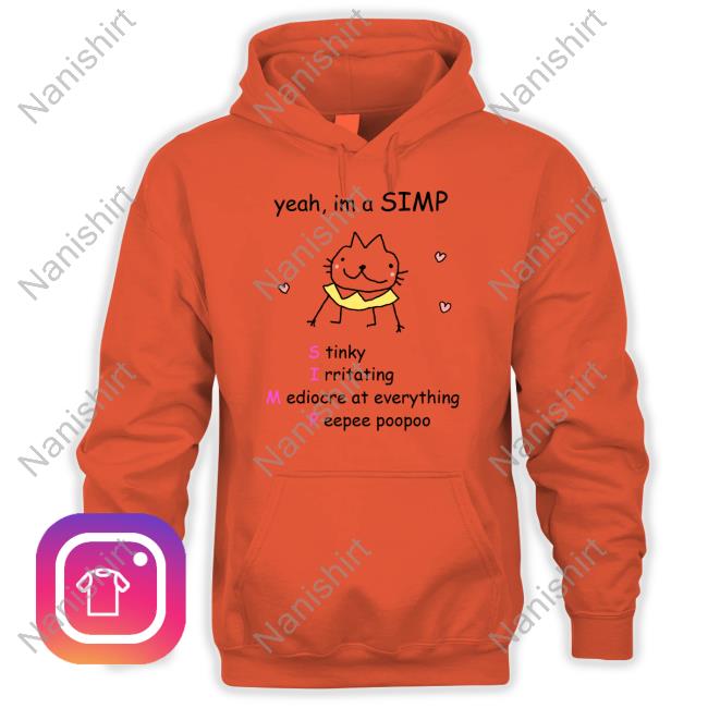 Official Yeah Im A Simp Hoodie