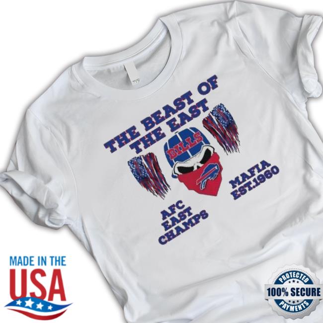 The Beast Of The East Afc East Champs Mafia Buffalo Bills Tee Shirt