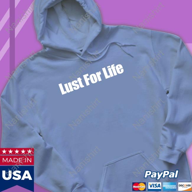 Frank Enstein Lust For Life T Shirt Frank Enstein Lust For Life Shirt