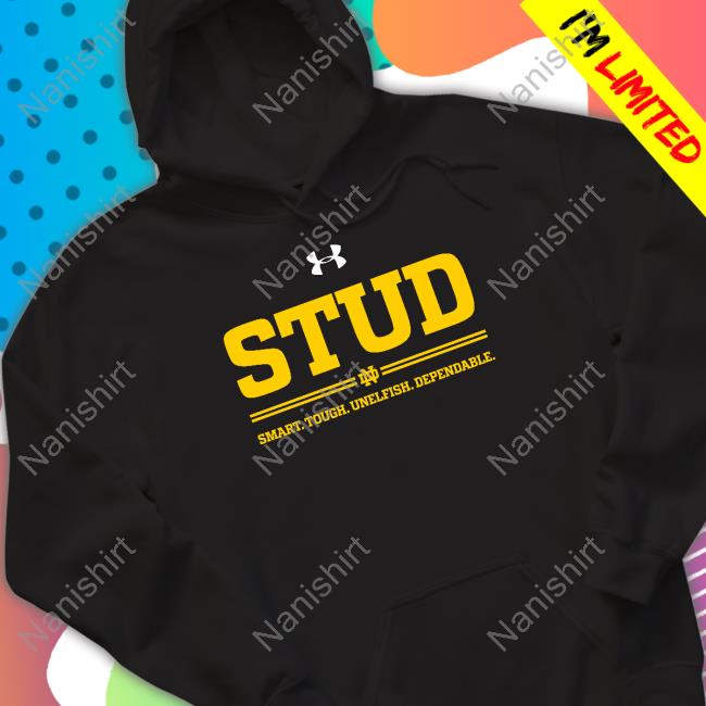 Notre Dame Stud Smart Tough Unelfish Dependable Tee Shirt Matt Freeman