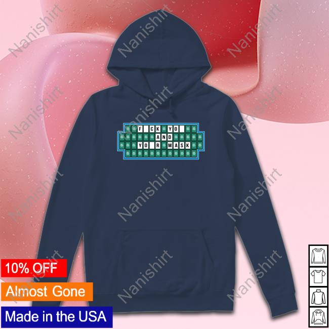 Official Fuck You And Your Mask Shirt Fuck You And Your Mask Crossword Hoodie