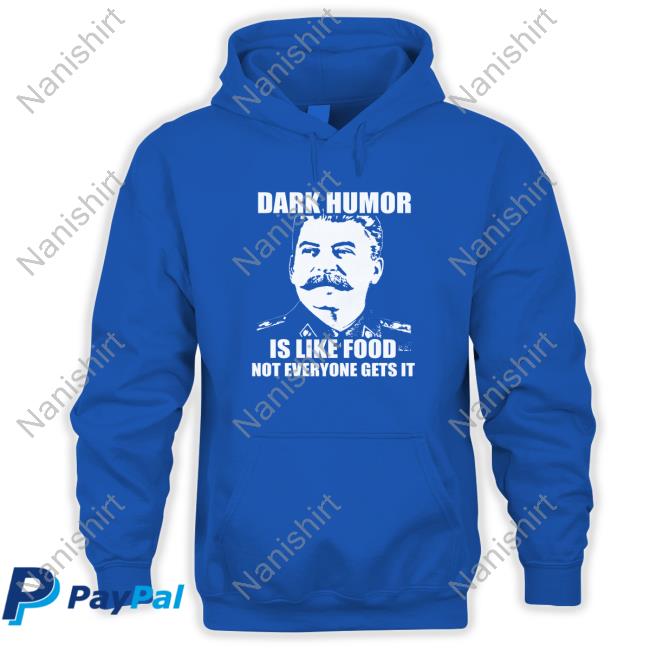 Dark Humor Is Like Food Tee Wilfred Reilly Dark Humor Is Like Food Hoodie Shirt Wil Da Beast 630