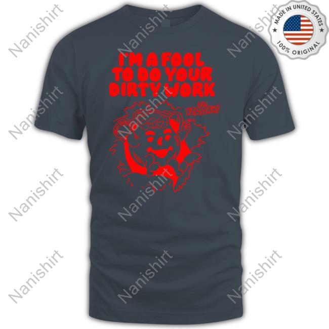Itsagreatdaytobeawarrior Merch I'm A Fool To Do Your Dirty Work Long Sleeve Shirt Grandmaster Witch