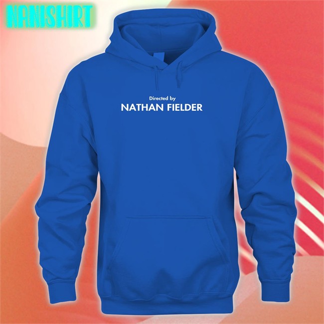 Directed By Nathan Fielder T Shirt Men For Fielder Black Directed By Nathan Fielder Sweatshirt Men For Fielder