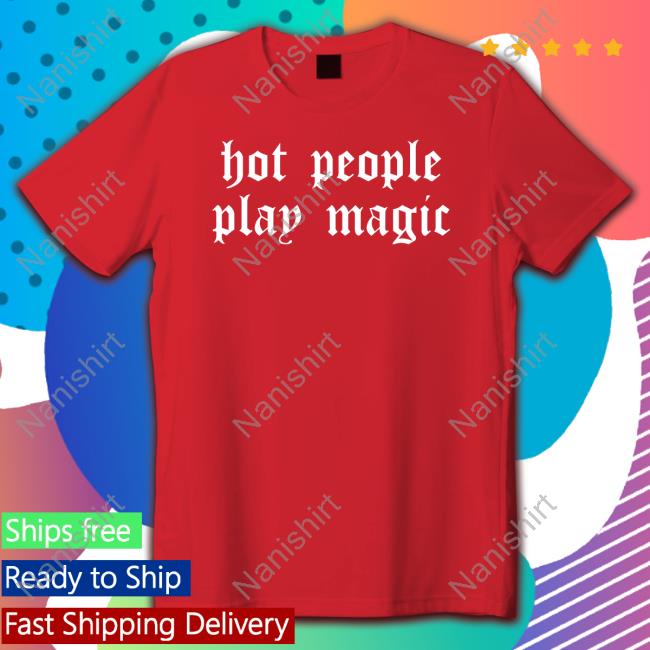 Official Hot People Play Magic Sweatshirt