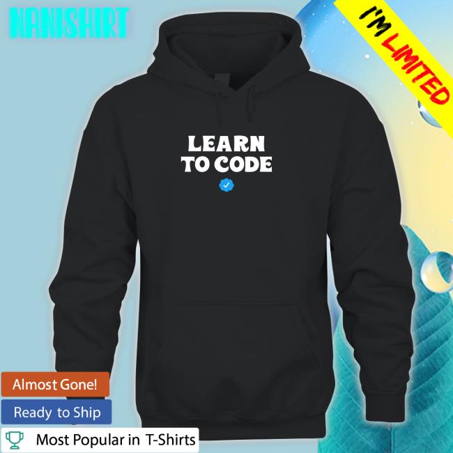 Woke Store Learn To Code T Shirt Libby Emmons