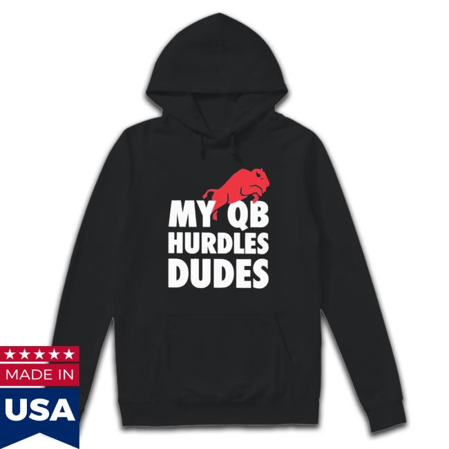 Official My Qb Hurdles Dudes Buffalo Bills Long Sleeve Shirt