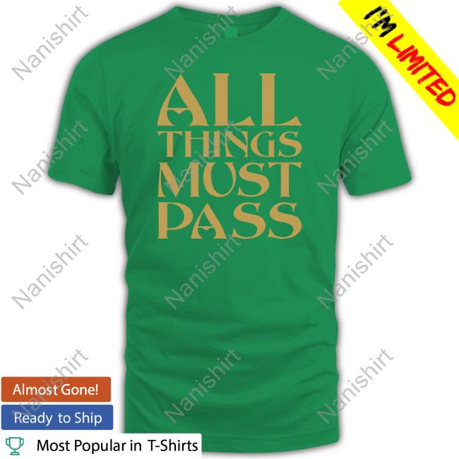 All Things Must Pass New Shirt All Things Must Pass Shirt Black