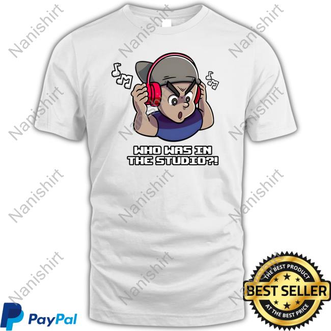 Who Was In The Studio T Shirt