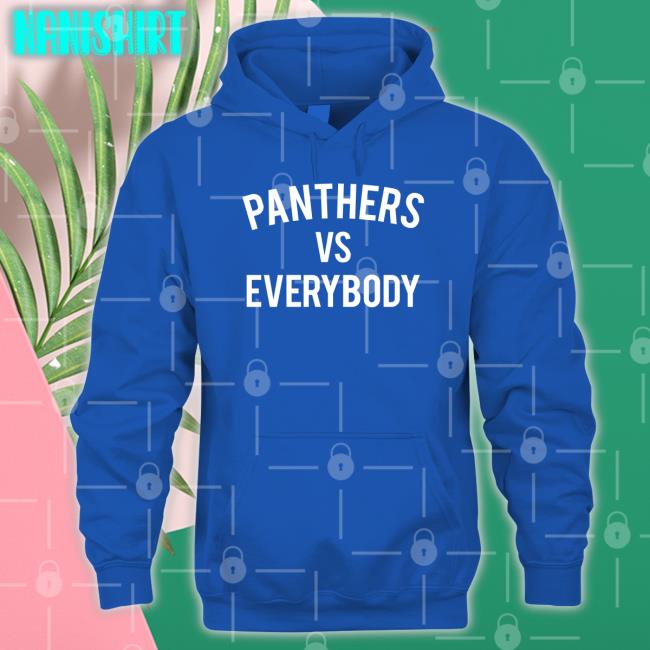 Panthers Vs Everybody Shirt Black Unisup Shop Matthew Myers Panthers Vs Everybody Shirt 2022 The Nottingham Panthers