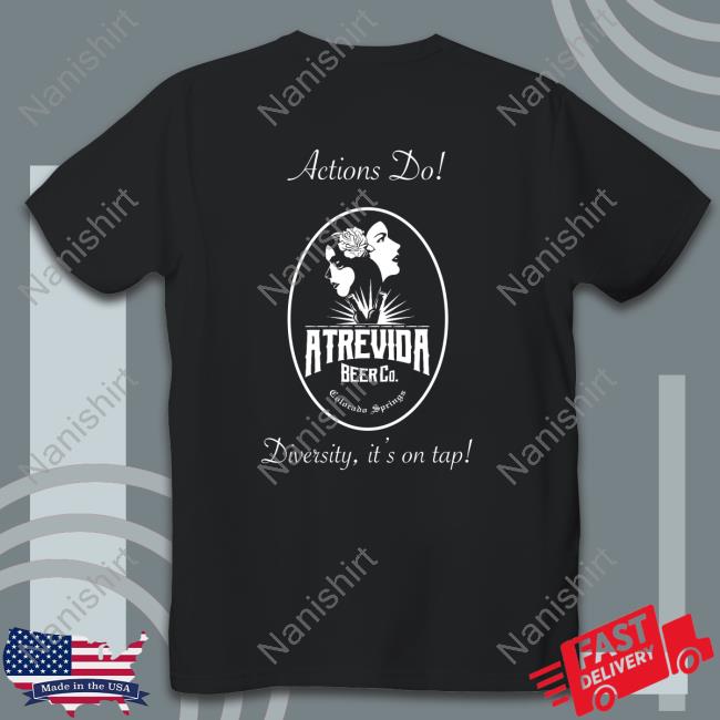 Actions Do Good Intentions Atrevida Beer Co Tees Actions Do Good Intentions Atrevida Beer Co Edition Limited Black Long Sleeve Tee