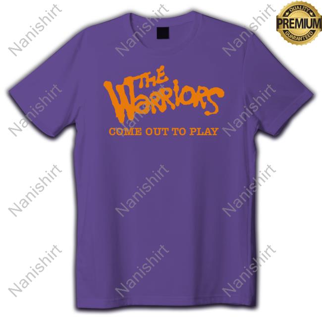The Warriors Come Out To Play T-Shirt