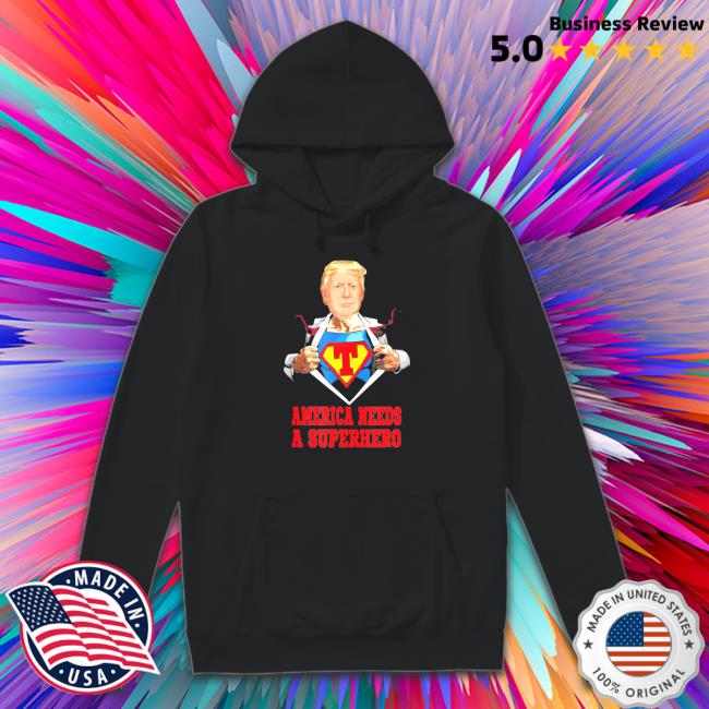 Top america Needs Superhero Super Pro Trump Limited Tee Shirt