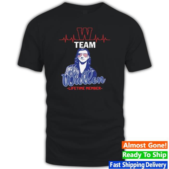 W Team Wallen Lifetime Member American Tee Shirt
