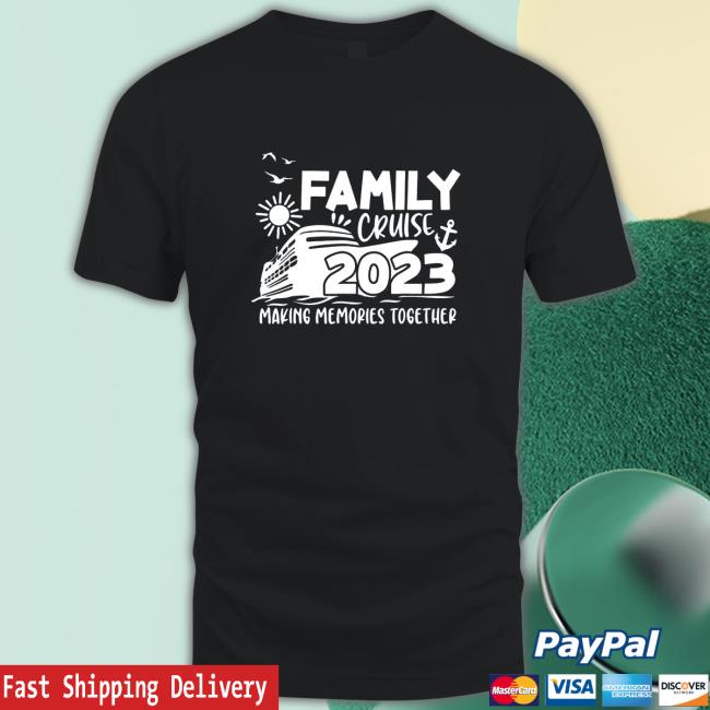 Official Funny family cruise 2023 making memories together party trip T Shirt