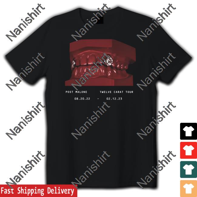 Post Malone Twelve Carat Tour 08.20.22 - 02.12.23 Shirt Toothache Toothache Post Malone Twelve Carat Hoodie