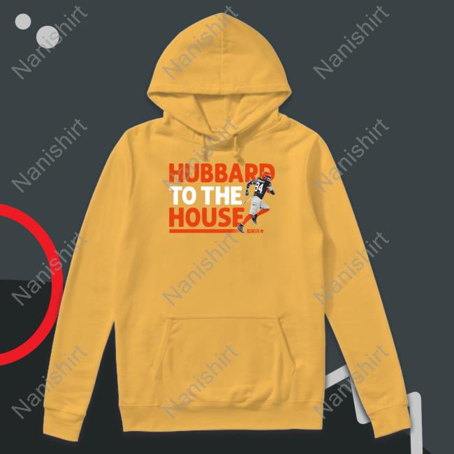 Breakingt Merch Sam Hubbard To The House Crewneck Sweatshirt Hubbard To The House Shirt