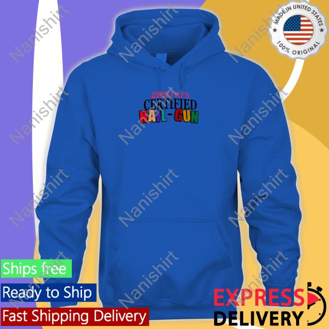 2020 Trps Certified Nail-Gun Sweatshirt Andy 222 Merch 2020 Trps Certified Nail-Gun Hoodie