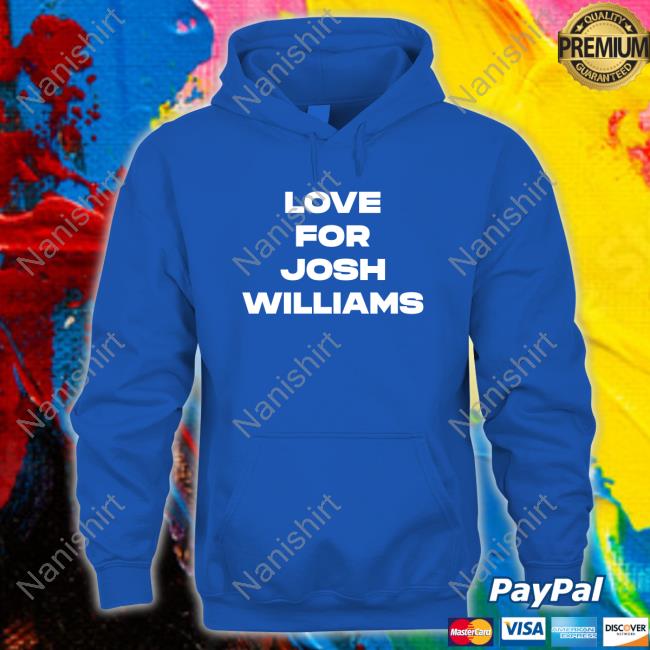 Jeff Gluck Love For Josh Williams Shirt