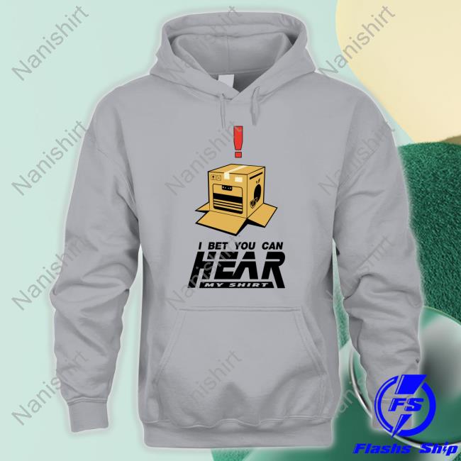 I Bet You Can Hear My Shirt Shirts 9Gag Games R Gaming