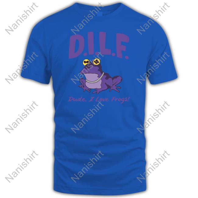 Dilf Dude I Love Frogs Tee Shirt Barstool Sports