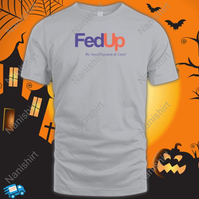Fed Up Shirt Fed Up Hoodie