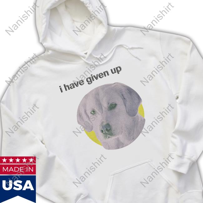 Dogecore Merch I Have Given Up Shirt