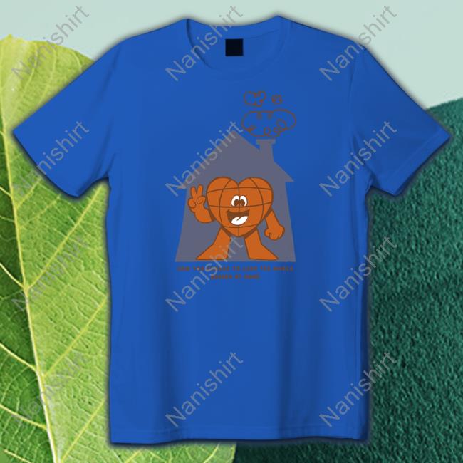 How You Choose To Love The World Shirts How You Choose To Love The World T-Shirt