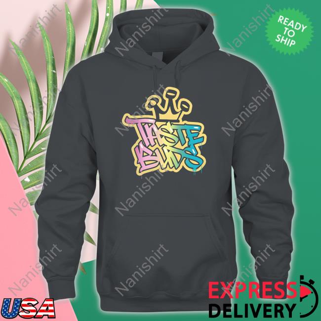 No Presh Merch Taste Buds Graffiti Hoodies Taste Buds Graffiti Tee Shirt