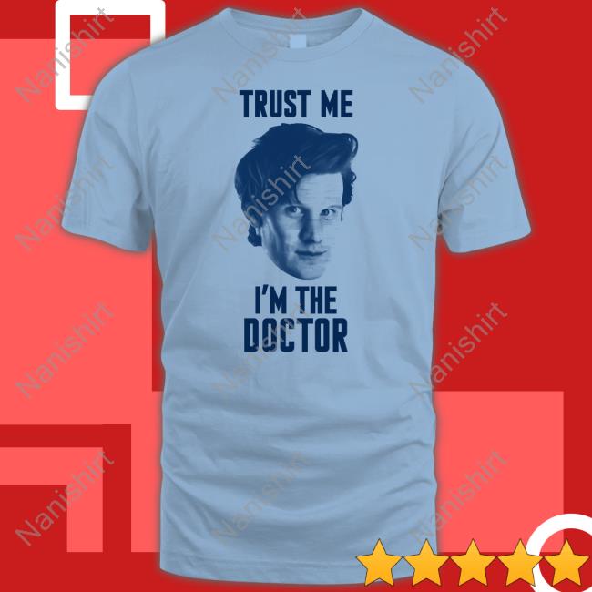 Doctor Who Matt Smith Trust Me I'm The Doctor Shirt Starbase Atlanta