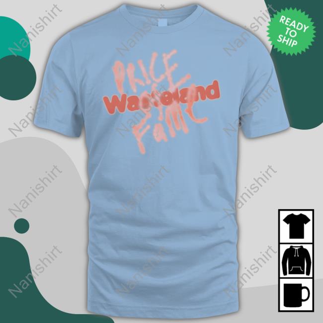 Price of Fame Tee Shirt
