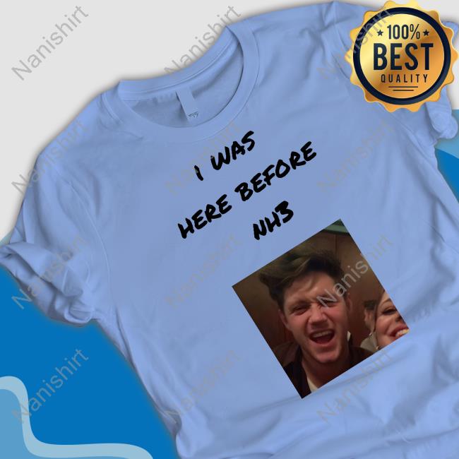 Era Thrstowns I Was Here Before Nh3 Shirt