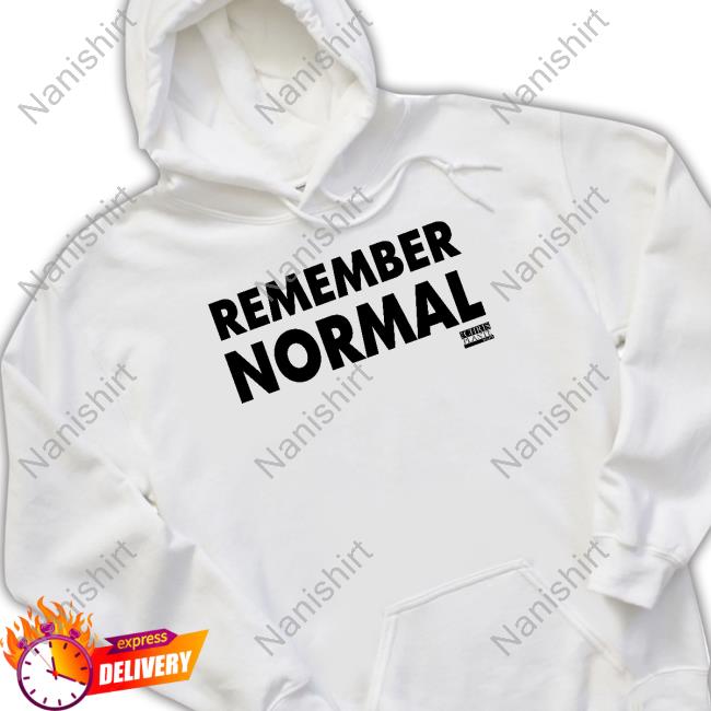 Chris Plante Store Remember Normal T-Shirt