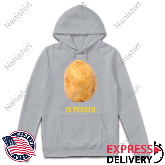 The Late Show Is Potato Crewneck Sweatshirt