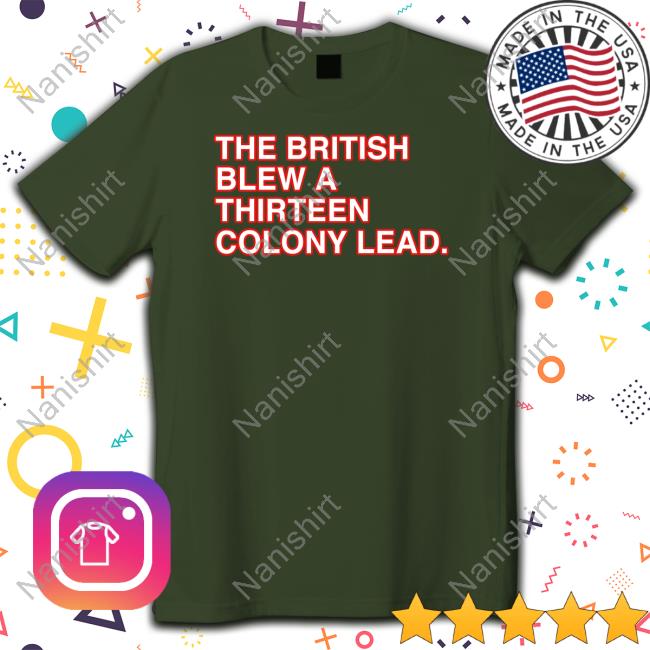 World Cup 2022 The British Blew A Thirteen Colony Lead Shirt