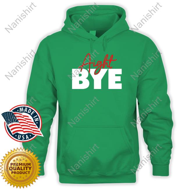 Aight Bye Tee Kimmy’s Kreations Aight Bye Sweatshirt Kimmy’s Kreations