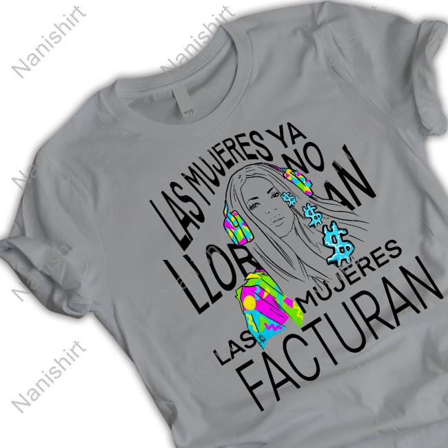 Official Shakira Las Mujeres Ya No Lloran Las Mujeres Facturan Shirts