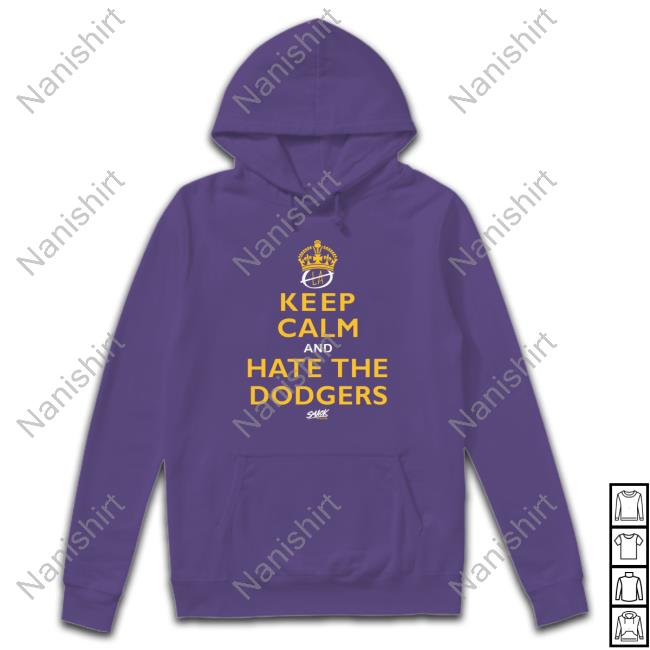 Official Keep Calm and Hate the Dodgers San Diego Baseball Smack Shirt Official Keep Calm and Hate the Dodgers San Diego Baseball Smack TShirts