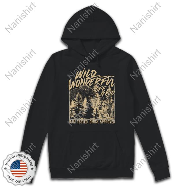 Wild Wonderful Off Grid Merch Wild Wonderful Off Grid Ram Tested Chuck Approved Long Sleeve T Shirt Bunkerbranding